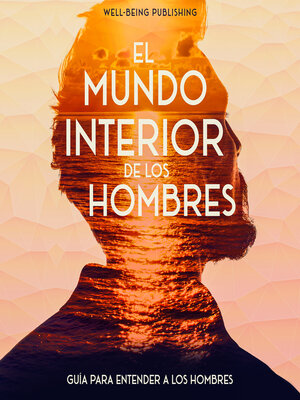 cover image of El mundo interior de los hombres